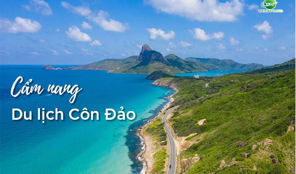 Cẩm nang du lịch Côn Đảo – Hành trình khám phá “Viên Ngọc Ẩn” của Việt Nam
