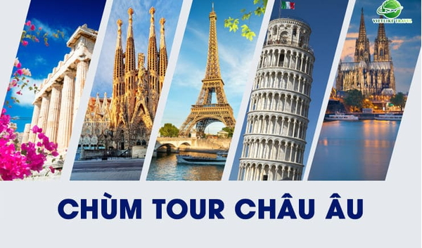 Chùm tour châu Âu HOT NHẤT
