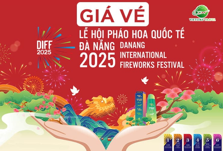 GIÁ VÉ LỄ HỘI PHÁO HOA QUỐC TẾ ĐÀ NẴNG (Vé DIFF 2025)