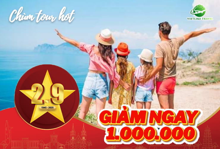 TOP TOUR DU LỊCH 2/9 – Gợi Ý kỳ nghỉ lễ 2/9 tuyệt vời từ Vietlike Travel