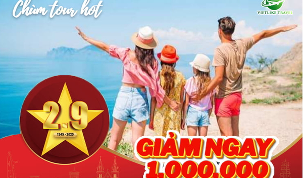 TOP TOUR DU LỊCH 2/9 – Gợi Ý kỳ nghỉ lễ 2/9 tuyệt vời từ Vietlike Travel